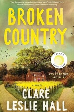Broken Country by Clare Leslie Hall