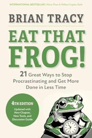 Eat That Frog” by Brian Tracy