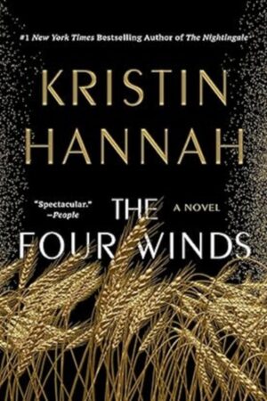 The Four Winds” by Kristin Hannah