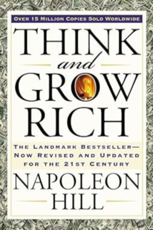 Think and Grow Rich" by Napoleon Hills